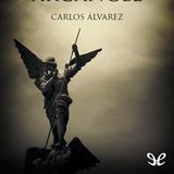 La pluma del arcangel - Carlos Alvarez