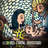 Cafe Brasil 853 - É Natal revisitado