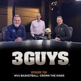 3 Guys Before The Game - WVU Basketball Crown The Kings (Episode 709)