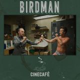 CineCafè_2x04 Parte 1 - Birdman