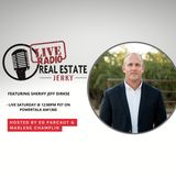 Real Estate Jerky Radio Show - Sheriff Jeff Dirkse - Air Date 6-18-2022