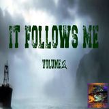 It Follows Me | Volume 2 | Podcast E399