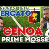 GENOA dal primo giugno finestra di CALCIOMERCATO: le prime mosse all'orizzonte