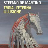 Stefano De Martino "Troia, l'eterna illusione"
