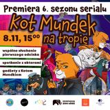 😺 WYDARZENIE | 🎙️ UROCZYSTA PREMIERA 6 SEZONU KOTA MUNDKA – 8 LISTOPADA W WYTWÓRNI!