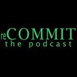 reCOMMIT The Podcast - Trailer