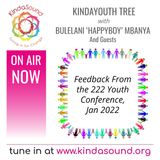 Feedback From the 222 Youth Conference, Jan 2022 | KindaYouthTree with Bulelani 'HappyBoy' Mbanya