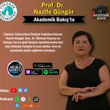 Prof. Dr. Nazife Güngör  - Üsküdar Ünv. İletişim Fakültesi