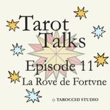 10.La Rove de Fortvne. Awareness against the machine. Tarot Talks.