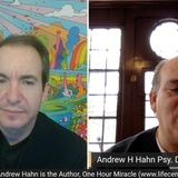 Andy Hahn licensed clinical psychologist founder Life Centered Therapy and Guided Self Healing Fearless Living Podcast, Author One Hour Mira