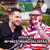 COSAS DE MAMES MUNDIALISTAS