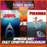 Cult Cinema Showdown 99: Jaws vs Pirahna (Ep. 237)