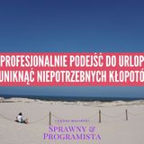 Jak profesjonalnie podejść do przerwy w pracy