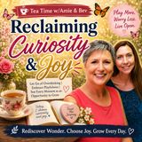 Episode #318: Reclaiming Curiosity & Joy