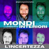 Ep 3 - L'incertezza