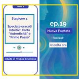 Speciale Oracoli Intuitivi: Carta "Autenticità e Primo passo"