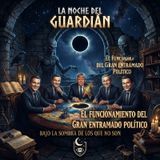 LA NOCHE DEL GUARDIAN PODCAST