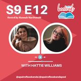 S6. Debut Spotlight- 7. Hattie Williams (Publishing, Big Feelings & Our Comfort Writers)