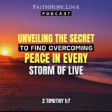 Unveiling the Secret to Find Overcoming Peace in Every Storm of Life