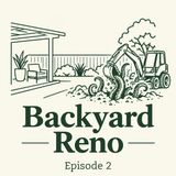 Backyard Reno - Episode 2