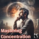 What are the keys to concentration