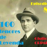Episodio 8 - Giulio Crimi, el maestro de Tito Gobbi.