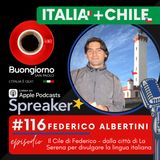 #116 Il Cile di Federico - Dalla città di La Serena per divulgare la lingua italiana