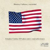 Estados Unidos 250 años entre contradicciones