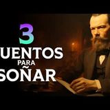 2 CUENTOS para SOÑAR y REFLEXIONAR   León Tolstói, Fiódor Dostoievski   Audiolibros Voz Humana