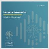 "Los nuevos instrumentos": D. Raúl Rodríguez Nozal