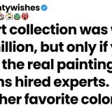 To find the real _20M painting_ my cousins hired experts. I only needed her favorite color