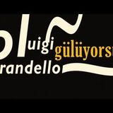Gülüyorsun  Luigi PİRANDELLO sesli öykü