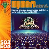 S3e04: Speciale uscite del 2025 di film e serie tv