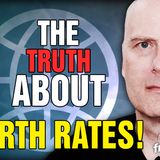 6190 The Truth About Birth Rates!