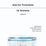 Marco Franzoso "La lezione"