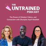 The Power of Mindset, Failure, and Connection with Olympian Aquil Abdullah