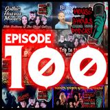 Achievement Unlocked: Episode 100!!