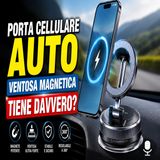 Porta cellulare auto ventosa magnetica, tiene davvero_