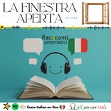 LA FINESTRA APERTA - ITALIAN PODCAST - RACCONTI UMORISTICI 🎙🎧(B2-C1)