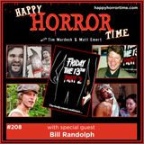 Ep 208: Interview w/Bill Randolph from “F13 Pt 2”