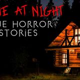 3 Terrifying True Alone at Night Horror Stories _ Vol. 1