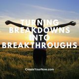 3480 Turning Breakdowns into Breakthroughs