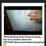 Mind-blowing Vision Given to young boy from Sweden about the RAPTURE"#jesuswins#rapture#prophecy 😇