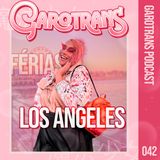 42| FOFOCAS: Bryanna foi buscar um sugar daddy em Los Angeles!