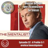 Human Design: il Profilo 5/1-eretico/investigatore-