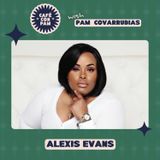 Building Relationships for Multi-Million Dollar Success With Alexis Evans