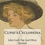 Cupid's Cyclopedia by Oliver Herford | Full Audiobook | Audiobook Time
