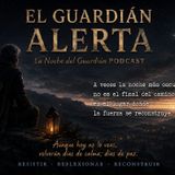 LA NOCHE DEL GUARDIAN PODCAST