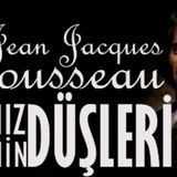 Yalnız Gezenin Düşleri- Jean-Jacques Rousseau
