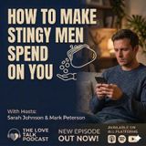How to make your stingy boyfriend spend on you